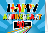 Employee Anniversary 40 Years Bright Bold and Fun card