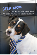 Step Mom in Law Birthday Card - Dog Wearing Smart Tie - Humorous card