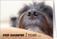 Step Daughter Humorous Birthday Card - The Dog Nose card