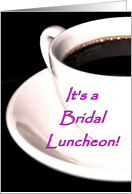 Bridal Luncheon Invitation Coffee Cup card