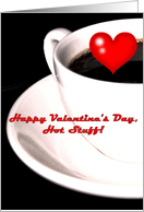 Valentine’s Day Coffee Cup Hot Stuff in Love card