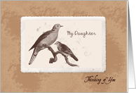 My Daughter - Thinking of You - Vintage Birds card