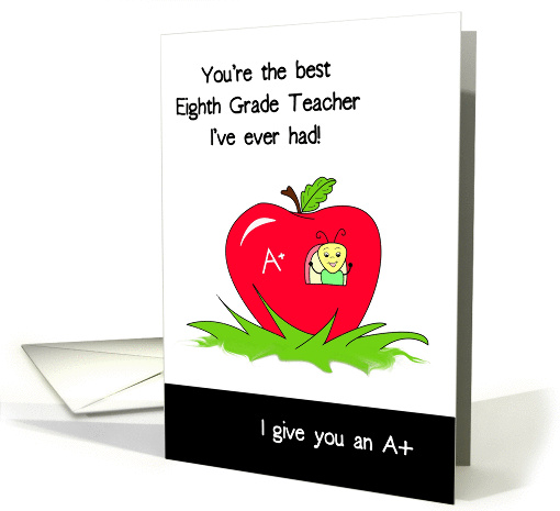 Eighth Grade Teacher Appreciation, Best Teacher, Bug In An Apple card
