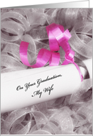 Girly Graduation Congratulations For Wife With Pink Ribbon card
