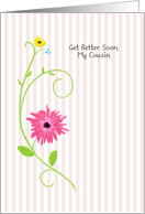 Get Better Soon, My Cousin, Pretty Pink Gerbera Daisy With Stripes card