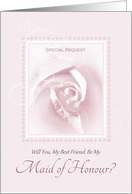 Will You Be My Maid Of Honour, Best Friend, Delicate Pink Bridal Rose card