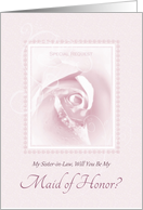 Will You Be My Maid Of Honor, My Sister In Law, Pink Bridal Rose card