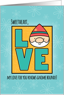 Sweetheart Birthday, Love Knows Gnome Bounds card