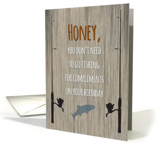Husband Birthday, Fishing for Compliments card (1388048)
