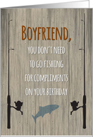 Boyfriend Birthday, Fishing for Compliments card