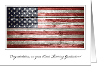 Congratulations on Graduating Basic Training, Rustic American Flag card