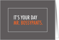 Humorous Boss’s Day, Mr. Bossypants card