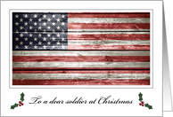 To a Dear Soldier at Christmas, Distressed Wood American Flag card