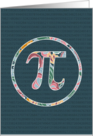 Pi Day, Mathematical Symbol with Colorful Pattern card
