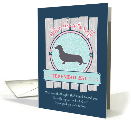 Dachshund, Life Gets Ruff - Thinking of You, Scripture card (1416600)