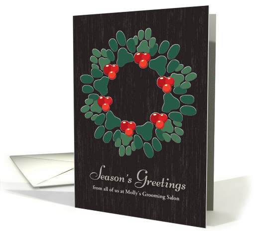 Customizable Seasons Greetings from Groomer with Paw Print Wreath card