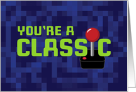 You’re a Classic, Old School Gamer’s Joystick, Birthday card