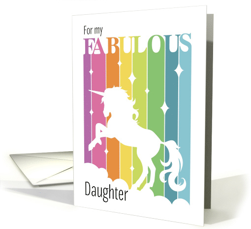 Fabulous Birthday Unicorn for Daughter card (1556986)