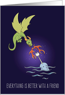 Dragon & Narwhal, Better Together, Friendship card