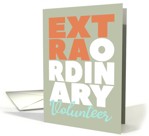 Extraordinary Volunteer, Thank You card (1566944)