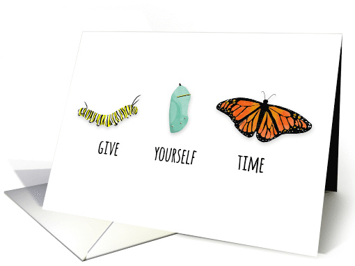 Give Yourself Time, Monarch Caterpillar to Butterfly Blank card