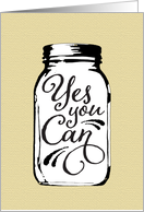 Yes You Can Mason Jar Encouragement card