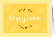 Empty Tomb Full of Promise Yellow Easter card