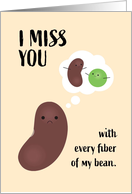 I Miss You with Every Fiber of My Bean Punny card