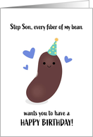 Step Son Birthday Every Fiber of My Bean Punny card