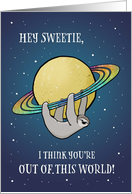 Out of This World Sloth and Saturn Sweetie Birthday card