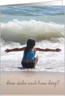 Baptism How Wide and How Deep Little Girl on Beach Outstretched Arms card