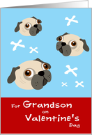 Grandson Valentine’s Day, Pugs and Kisses card