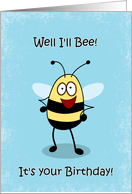 Birthday Buzz, Funny Bumble Bee Card