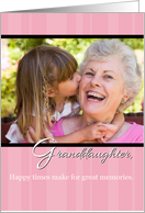 Granddaughter Mother’s Day, Happy Times, Memories Photo Card