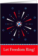 July 4th Graphic Fireworks, Let Freedom Ring Card