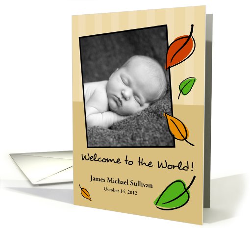 Baby Announcement, Welcome to World, Autumn Leaves card (944353)