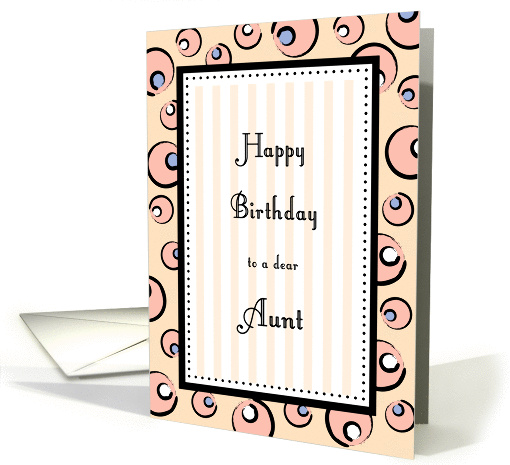 Aunt Birthday, Pink Bubbles & Stripes card (980421)