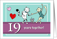 Happy 19th Wedding Anniversary, Two cats dancing card