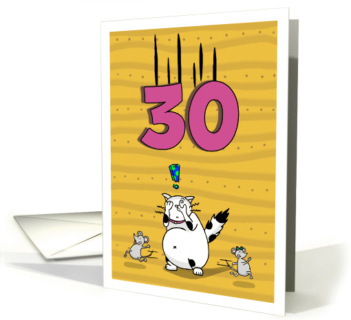 Happy 30th Birthday, Not over the hill just yet, Cat and mice card