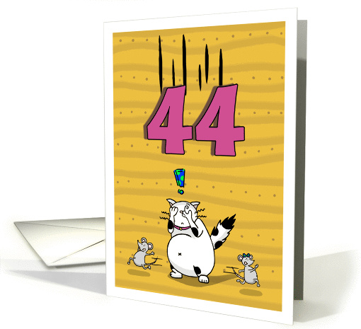 Happy 44th Birthday, Not over the hill just yet, Cat and mice card