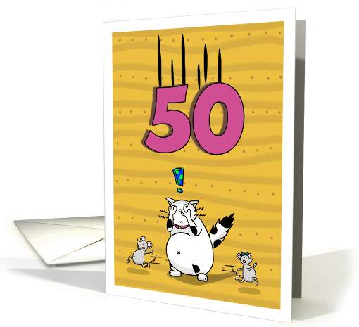 Happy 50th Birthday, Not over the hill just yet, Cat and mice card