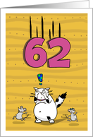 Happy 62nd Birthday, Not over the hill just yet, Cat and mice card