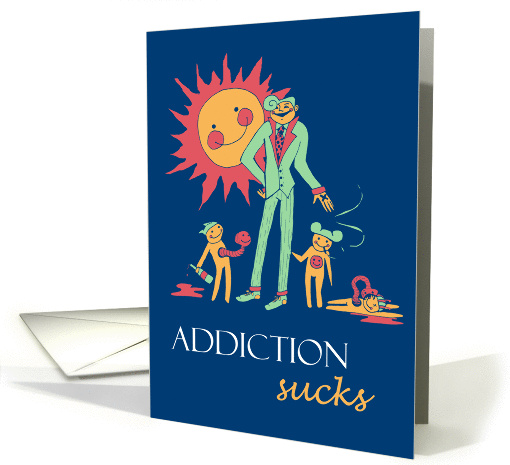 Addiction Sucks - grim humor card (1324850)