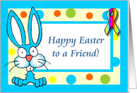 Happy Easter - To a Friend card