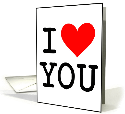 I Love (heart) You- Valentine's Day card (861565)