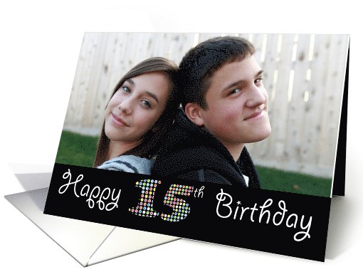 Happy 15th Birthday Photo card (926705)