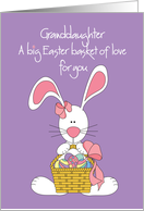 Easter for Granddaughter, Bunny with basket of Easter Egg Love card