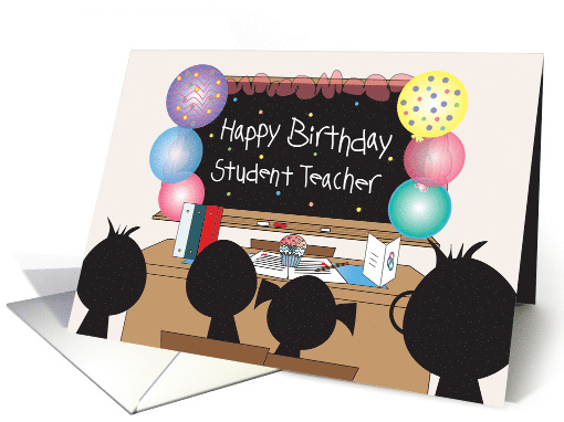 Birthday for Student Teacher with Balloon Covered Chalkboard card