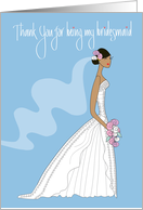 Hand Lettered Thank you to Bridesmaid Black Haired Bride with Veil card