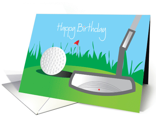 Happy Birthday for Golfer, with Golf Ball and Golf Putter card